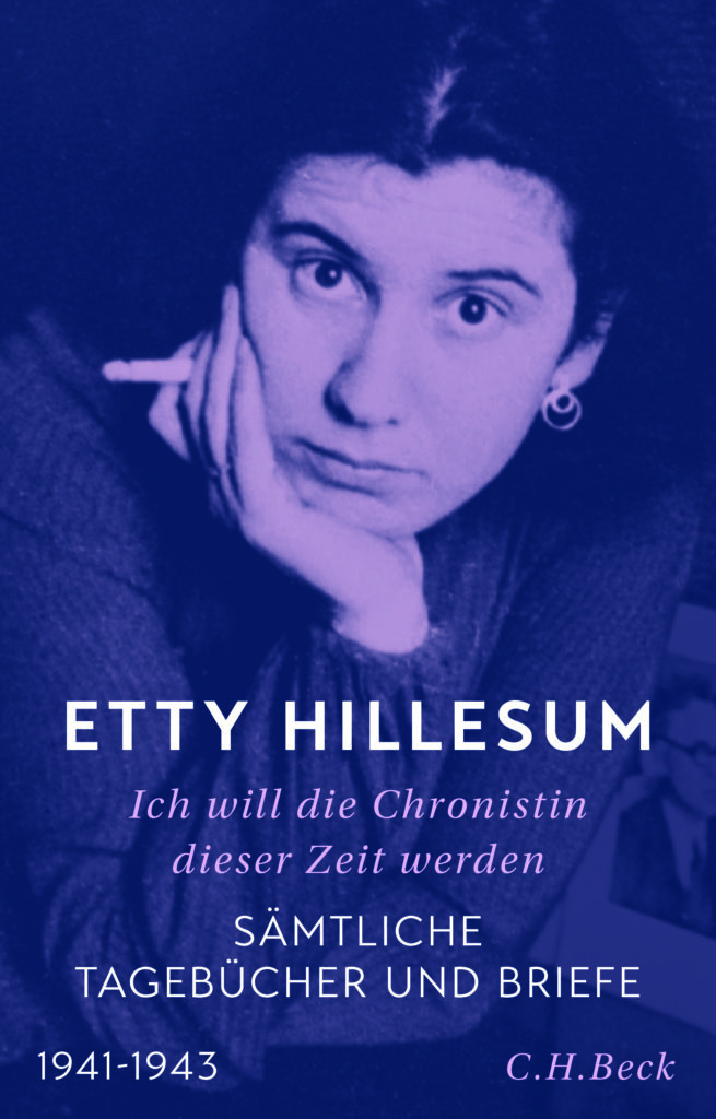 Etty Hillesum „Sämtliche Tagebücher und Briefe – 1941-1943“ – Die Chaja ...